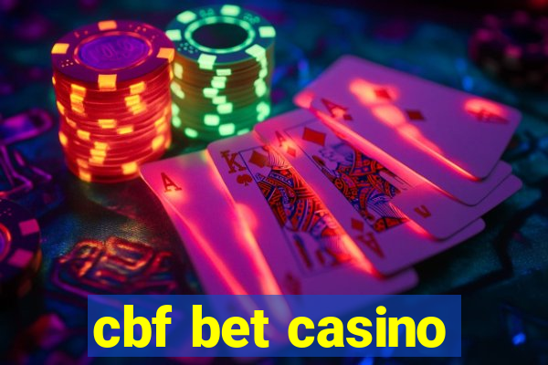 cbf bet casino